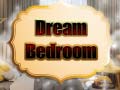 Mchezo Dream Bedroom