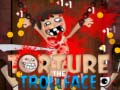 Mchezo Torture the Trollface