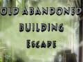 Mchezo Old Abandoned Building Escape
