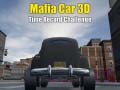 Mchezo Mafia Car 3d Time Record Challenge