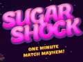 Mchezo Sugar Shock