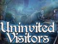 Mchezo Uninvited Visitors