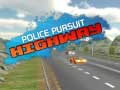 Mchezo Police Pursuit Highway