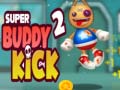 Mchezo Super Buddy Kick 2