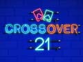 Mchezo Crossover 21