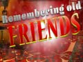 Mchezo Remembering Old Friends