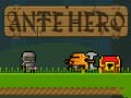 Mchezo Ante Hero