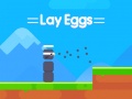 Mchezo Lay Eggs