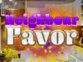 Mchezo Neighbor Favor