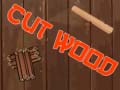 Mchezo Cut Wood