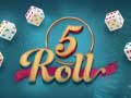 Mchezo 5 Roll