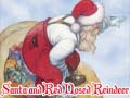 Mchezo Santa and Red Nosed Reindeer