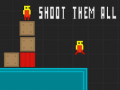 Mchezo Shoot Them All