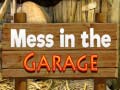 Mchezo Mess in the Garage