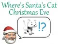 Mchezo Where's Santa's Cat Christmas Eve