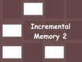 Mchezo Incremental Memory 2