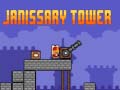 Mchezo Janissary Tower