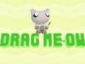 Mchezo Drag Meow