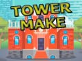 Mchezo Tower Make