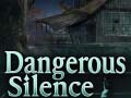 Mchezo Dangerous Silence