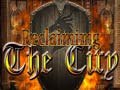 Mchezo Reclaiming the City