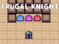 Mchezo Frugal Knight
