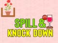 Mchezo Spill & Knock Down