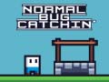 Mchezo Normal Bug Catching