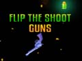 Mchezo Flip the Shoot Guns