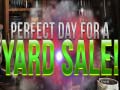 Mchezo Perfect Day for Yard Sales