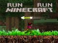 Mchezo Run Minecraft Run