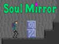 Mchezo Soul Mirror