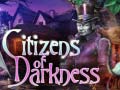 Mchezo Citizens of Darkness
