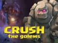Mchezo Crush The Golems
