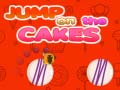 Mchezo Jump on the Cakes