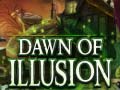 Mchezo Dawn of Illusion