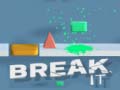Mchezo Break It