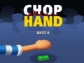 Mchezo Chop Hand