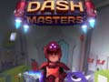 Mchezo Dash Masters