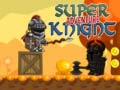 Mchezo Super Knight Adventure