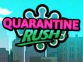 Mchezo Quarantine Rush