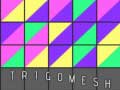 Mchezo Trigomesh