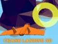 Mchezo Crash Landing 3D
