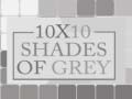 Mchezo 10x10 Shades of Grey