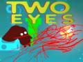 Mchezo Two Eyes