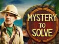 Mchezo Mystery to Solve 