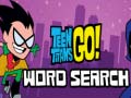 Mchezo Teen Titans Go Word Search