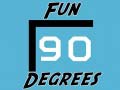 Mchezo Fun 90 Degrees
