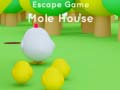 Mchezo Escape game Mole House 
