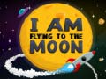 Mchezo I Am Flying To The Moon